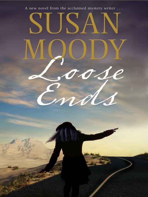 Title details for Loose Ends by Susan Moody - Wait list